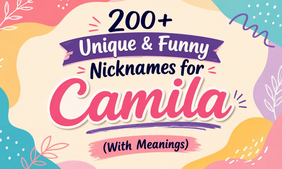 200-unique-and-funny-nicknames-for-camila-with-meanings