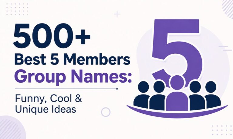 500+ Best 5 Members Group Names