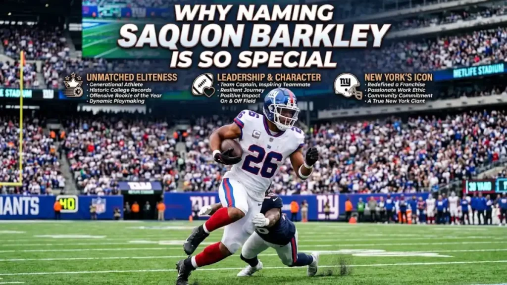 Why Naming Saquon Barkley Is So Special