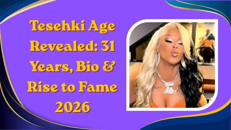 Tesehki Age